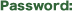 Password